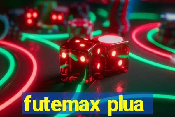 futemax plua